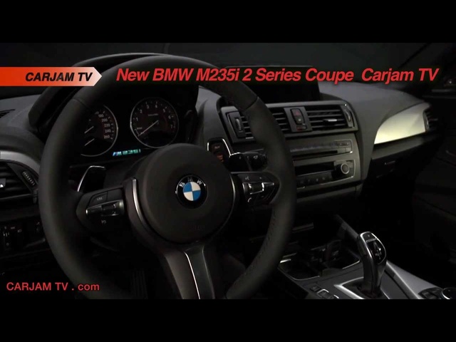 BMW M 235i BMW 2 Series Interior HD 2014 New BMW 2 Series Commercial Carjam TV HD