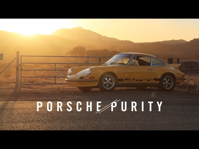 Porsche 2.7 RS and the Pursuit of Purity