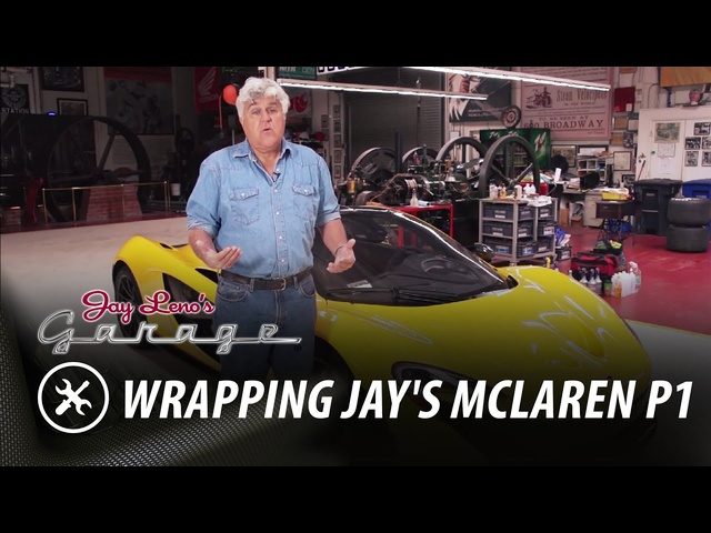 Wrapping Jay's McLaren P1 - Jay Leno's Garage