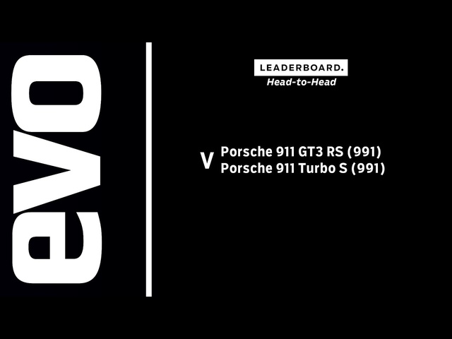 Porsche 911 GT3 RS v Porsche 911 Turbo S | evo LEADERBOARD head to head