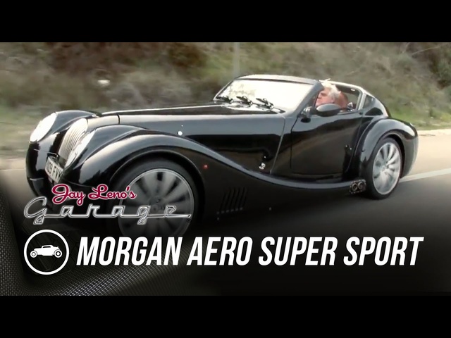 <em>Morgan</em> Aero Super Sport - Jay Leno's Garage