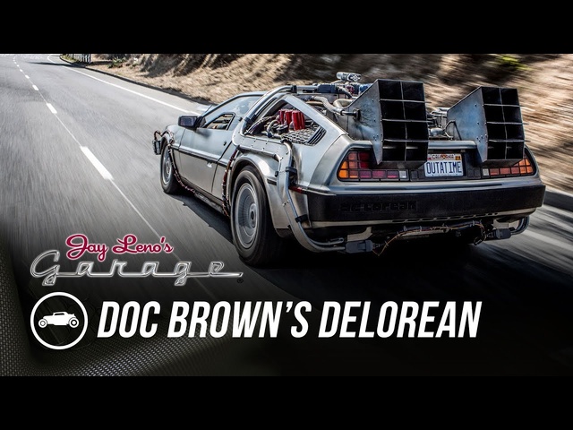Doc Brown’s DeLorean - Jay Leno's Garage