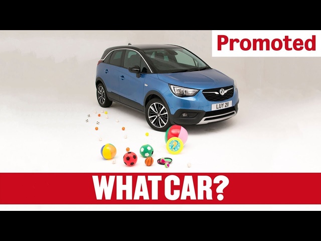 Promoted | Vauxhall Crossland X: Designed for family life (part 1) | What Car?