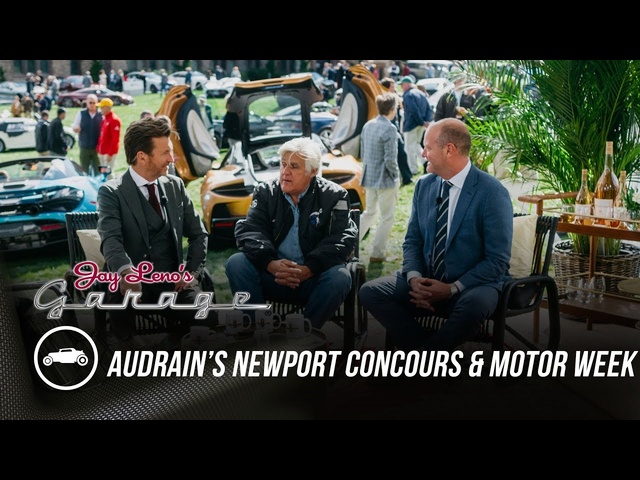 First Ever Audrain’s Newport Concours and Motor Week - Jay Leno’s Garage