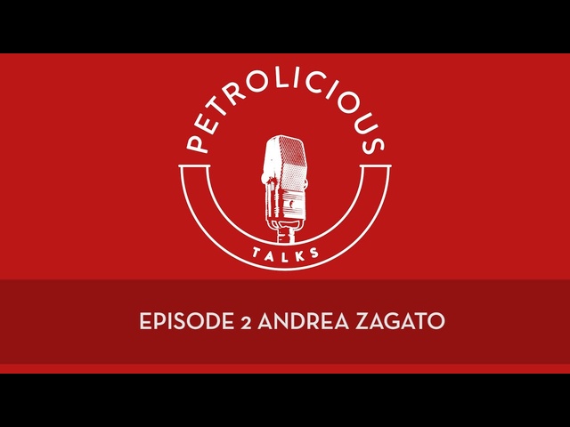 Petrolicious Talks Podcast EP2: Andrea Zagato - CEO, Zagato Carrozzeria