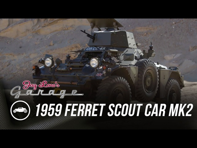 1959 Ferret Armoured Scout Car Mk2 - Jay Leno's Garage