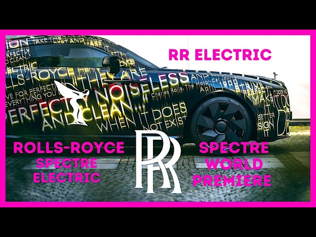 New Electric Rolls Royce Spectre More Images 4K Video Rolls-Royce New Electric Car CARJAM RR Wraith