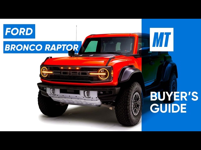 Most Off-Road Capable Ford Ever? 2022 Ford Bronco Raptor | Buyer's Guide | MotorTrend