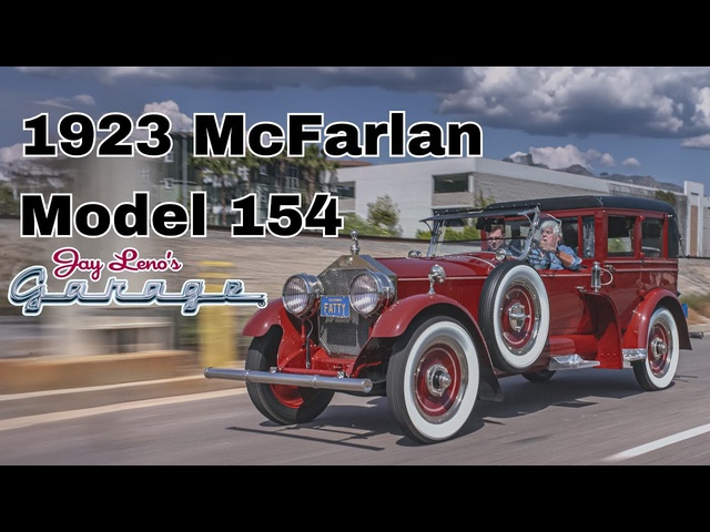 Fatty Arbuckle's Torque Monster: Nethercutt's 1923 McFarlan Model 154 - Jay Leno's Garage