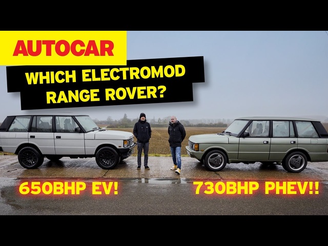 Electromod classic Range Rovers: 650bhp EV and 730bhp PHEV JIA Chieftan. How mad? HOW MUCH?