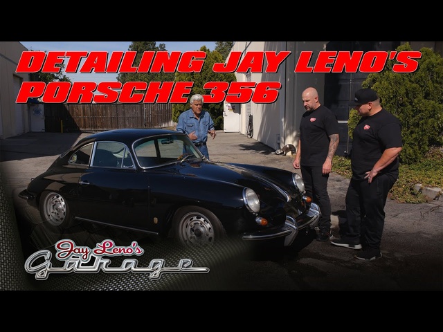 Detailing Jay Leno's Porsche 356 - Jay Leno's Garage