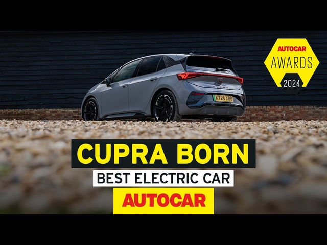 Autocar Awards 2024 | Why the CUPRA Born is our Best Electric Car | Sponsored