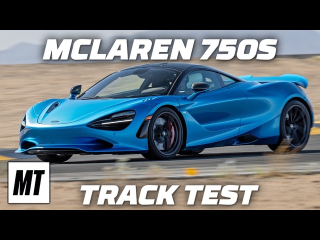 McLaren 750s – Driven. Ultimate track-ready Road Car? | MotorTrend